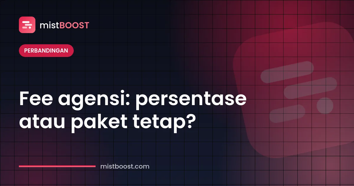 Perbandingan biaya jasa agensi iklan model persentase budget dan paket tetap