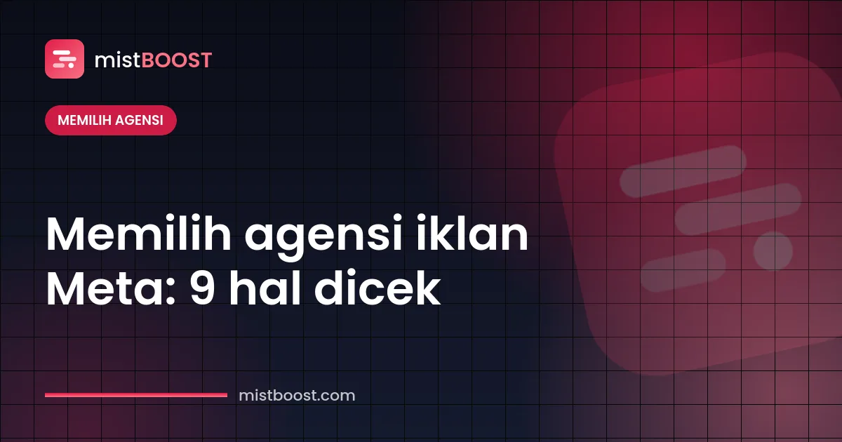 Checklist memilih agensi iklan Meta untuk kampanye Facebook dan Instagram