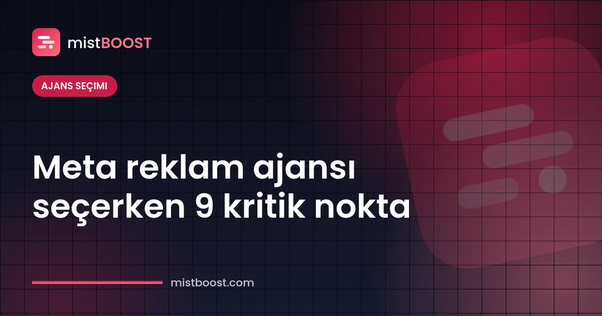 Meta reklam ajansı seçerken dikkat edilecekler kontrol listesi