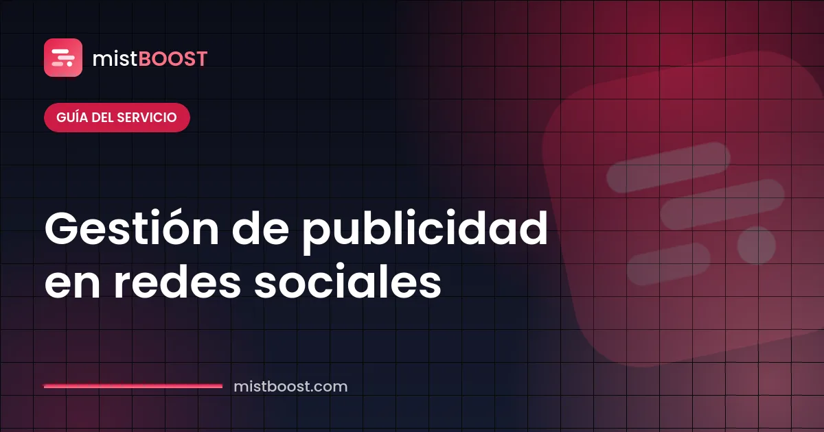 Alcance del servicio de gestión de publicidad en redes sociales y flujo de trabajo de las campañas